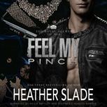 Feel My Pinch, Heather Slade