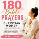 180 Bible Prayers for Christian Women..., James Shore