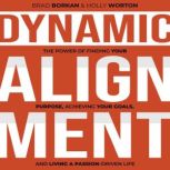 Dynamic Alignment, Brad Bokan