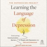 Learning the Language of Depression, The Depression Project