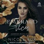 Emerald Vices, Nicole Fox