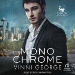 Monochrome, Vinni George