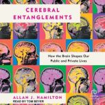 Cerebral Entanglements, Allan J. Hamilton