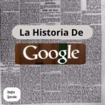 La  Historia De Google, Onofre Quezada