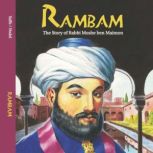 Rambam  The Story of Rabbi Moshe ben..., Rochel Yaffe