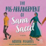 The MisArrangement of Sana Saeed, Noreen Mughees