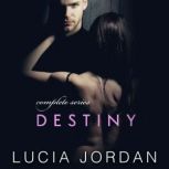 Destiny, Lucia Jordan
