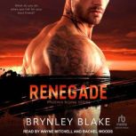 Renegade, Brynley Blake