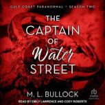 The Captain of Water Street, M. L. Bullock