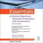 Essentials of Autism Spectrum Disorde..., Pamela E. Ventola