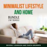 Minimalist Lifestyle and Home Bundle,..., Beverly Johnson