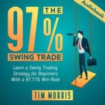 The 97 Swing Trade, Tim Morris