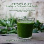 DETOX DIET Revealing the Truth about ..., Sophia Lavigne