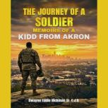 The Journey of a Soldier, Memoirs of..., Dwayne Eddie Hickman, EJD