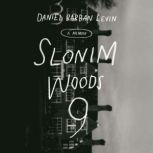 Slonim Woods 9, Daniel Barban Levin