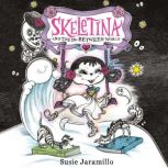 Skeletina and the InBetween World, Susie Jaramillo