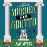 Murder in the Grotto, Amy Myers