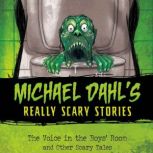 The Voice in the Boys Room, Michael Dahl