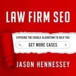 Law Firm SEO, Jason Hennessey