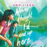 Never Thought Id End Up Here, Ann Liang