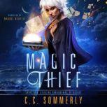 Magic Thief Croft and Sterling Paranormal PI Agency, C.C. Sommerly