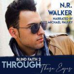Through These Eyes, N.R. Walker