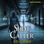 Shot Caller, Jen J. Danna