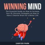 Winning Mind, Sawyer Park