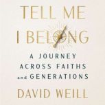 Tell Me I Belong, David Weill