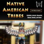 Native American Tribes, Kelly Mass