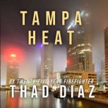 Tampa Heat, Thad Diaz