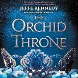 The Orchid Throne, Jeffe Kennedy