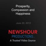 Prosperity, Compassion and Happiness, PBS NewsHour