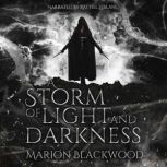 A Storm of Light and Darkness, Marion Blackwood