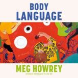Body Language, Meg Howrey