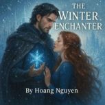 The Winter Enchanter A Romantasy of ..., Elara Bright
