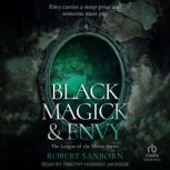 Black Magick Envy, Robert Sanborn