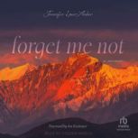 Forget Me Not, Jennifer LoweAnker
