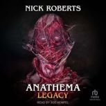Anathema Legacy, Nick Roberts