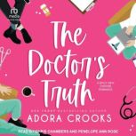 The Doctors Truth, Adora Crooks
