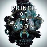 Prince of the Moon Stella and Sol Bo..., Kimberly Loth