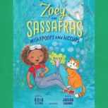 Zoey and Sassafras Wishypoofs and Hi..., Asia Citro