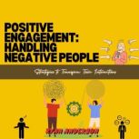 Positive Engagement Handling Negativ..., Ryan Anderson