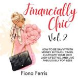 Financially Chic Vol. 2, Fiona Ferris