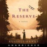 The Reserve, Russell Banks