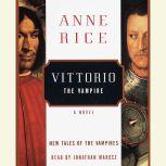 Vittorio the Vampire, Anne Rice