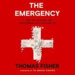 The Emergency, Thomas Fisher