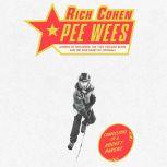 Pee Wees Confessions of a Hockey Parent, Rich Cohen