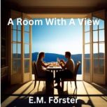 A Room with a View, E.M. Forster