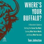 Wheres Your Buffalo?, Tom Johnston